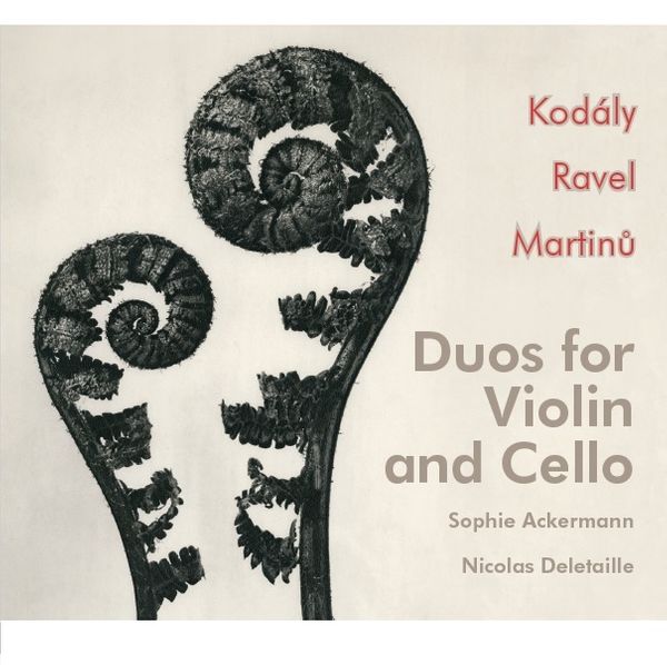 Duos pour violon & violoncelle - Kodaly Ravel Martinu